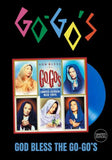 Go-Go's - God Bless The Go-Go's [LP] Limited Blue Colored Vinyl