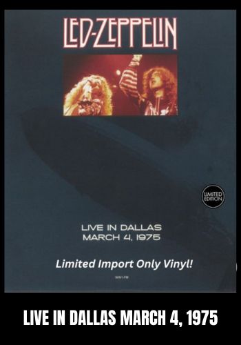 Led Zeppelin - Live In Dallas March 4 1975  [LP]  Limited Black Vinyl (import)