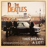 Beatles, The - This Means A Lot! [LP] Limited Black Vinyl (import)