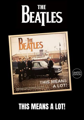 Beatles, The - This Means A Lot! [LP] Limited Black Vinyl (import)