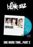 blink-182 - ONE MORE TIME... PART-2 [2LP]Limited 'Blue Balls' Colored Vinyl, insert, gatefold