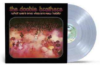 Doobie Brothers, The - What Were Once Vices Are Now Habits [LP] Limited Clear Colored Vinyl