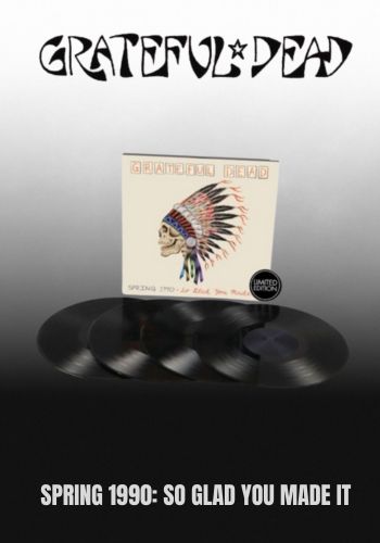 Grateful Dead - Spring 1990: So Glad You Made It [4LP] (180 Gram Audiophile Vinyl, limited)