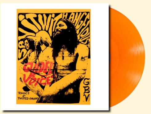 Guided By Voices - Tonics & Twisted Chasers [LP] (Orange Colored Vinyl, insert)