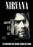 Nirvana - I'd Rather Be Dead Than Be Cool [LP Limited Clear Colored Vinyl (import)