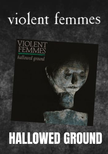 Violent Femmes - Hallowed Ground [LP] 1984 Reissue